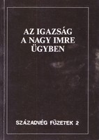 Az igazság a Nagy Imre ügyben
