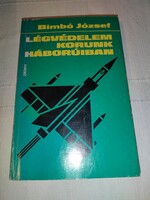 Bimbó József: Légvédelem korunk háborúiban