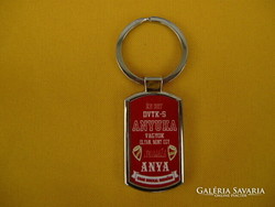 "DVTK-S ANYUKA VAGYOK" FÉM KULCSTARTÓ