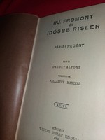 1903..Alfonz, Daudet: Ifjabb Fromont és idősebb Risler PÁRISI REGÉNY könyv MAGYAR HÍRLAP