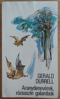 Gerald Durrell, Aranydenevérek, rózsaszín galambok