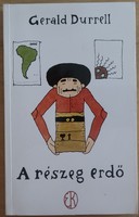 Gerald Durrell, A részeg erdő