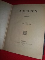 1906.Champol :A Szirén Szirén FRANCZIA REGÉNY könyv a képek szerint MAGYAR HÍRLAP