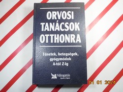 Orvosi Tanácsok Otthonra - Tünetek, betegségek, gyógymódok