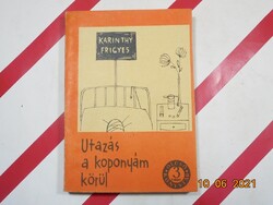 Karinthy Frigyes - Utazás a koponyám körül