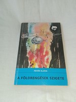 Fehér Klára A földrengések szigete (Delfin könyvek) - Móra Ferenc Könyvkiadó 1982 - DELFIN KÖNYVEK