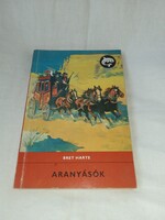 Bret Harte - Aranyásók (Delfin) - Móra Ferenc Könyvkiadó 1970 - DELFIN KÖNYVEK
