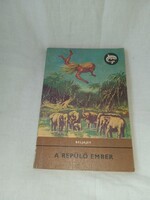 Beljajev - A repülő ember (Delfin könyvek) - Móra Ferenc Könyvkiadó 1980 - DELFIN KÖNYVEK