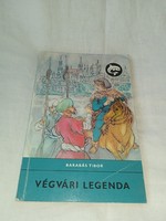 Barabás Tibor - Végvári legenda (Delfin könyvek) - Móra Ferenc Könyvkiadó 1981 - DELFIN KÖNYVEK