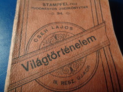 Világtörténelem  írta  Cseh lajos 1901 .   10 x 16 cm