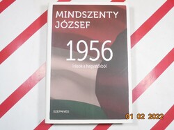 Mindszenty József - 1956 Írások a hagyatékból