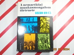 A nemzetközi munkásmozgalom története 1830-1945