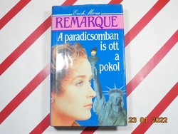 Erich Maria Remarque - Paradise in Hell