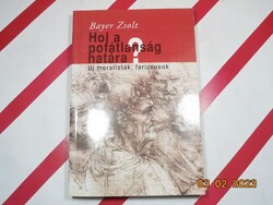 Bayer Zsolt - Hol a pofátlanság határa? - Új moralisták, farizeusok