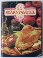 Lajos Mari, Hemző Károly: 99 szárnyasétel 33 színes ételfotóval