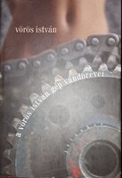 Vörös István: A Vörös István gép vándorévei