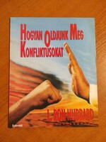 Hogyan oldjunk meg konfliktusokat c. füzet L. Ron Hubbard művei alapján