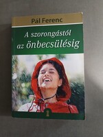 Pál Ferenc - From Anxiety to Self-esteem