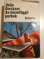 Julio Cortázar      Az összefüggő parkok