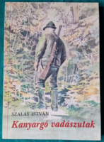 Szalay István: Kanyargó vadászutak > Vadásztörténetek
