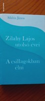 Siklós János - Zilahy Lajos utolsó évei