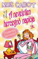 Meg Cabot: A neveletlen hercegnő naplója 9. - Pizsamás hercegnő