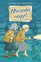 Kuznyecova, Julija: Micsoda nagyi!