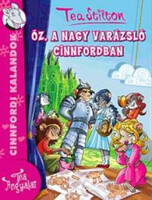 Tea Stilton: Óz, a nagy varázsló Cinnfordban
