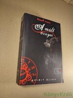 Spirit Bliss: A múlt árnyai