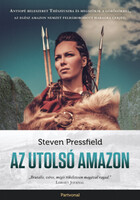 Steven Pressfield: Az utolsó amazon