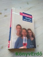 Bächer Iván: Elindulni három nővel