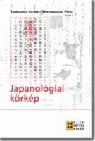 Szerdahelyi István; Wintermantel Péter (szerk.): Japanológiai körkép