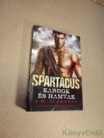 J. M. Clements: Spartacus / Kardok és hamvak