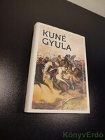 Kuné Gyula: Egy szabadságharcos emlékiratai