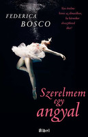 Federica Bosco: Szerelmem egy angyal