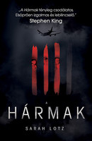 Sarah Lotz: A Hármak