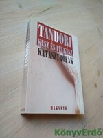 Tandori Dezső: Kész és félkész katasztrófák