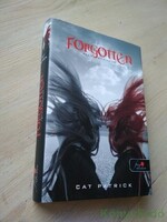 Cat Patrick: Forgotten / Úgyis elfelejtem