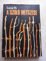 A szőlő metszése  Csepregi Pál