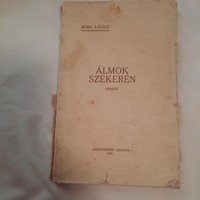 Móra László: Álmok szekerén   "Nemzedékek" kiadása 1925.