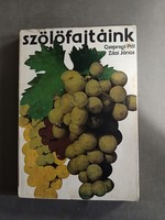 Csepregi Pál, Zilai János - Szőlőfajtáink*