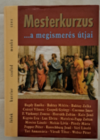 Palcsó Mária:  Mesterkurzus ...a megismerés útjai