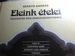 Szántó András - Eleink ételei