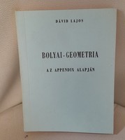 Dávid Lajos-Bolyai-geometria az appendix alapján