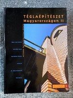 Téglaépítészet Magyarországon 2. Építészet Bojár Iván András - Martinkó József - Szentpéteri Márton