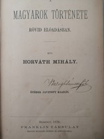 HORVÁTH MIHÁLY - A MAGYAROK TÖRTÉNETE RÖVID ELŐADÁSBAN - 1876