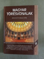 Bogdan Góralczyk: Magyar törésvonalak