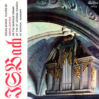 J. S. Bach - Lehotka Gábor - Organ Works (LP)