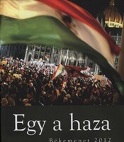 Bayer Zsolt  Egy a haza - Békemenet 2012