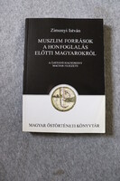 Zimonyi István: Muszlim források a honfoglalás előtti magyarokról
